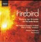 Firebird - Works by Igor Stravinsky for the Ballet Russes - BBC National Orchestra of Wales - Thierry Fischer, conductor 